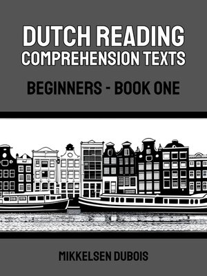 cover image of Dutch Reading Comprehension Texts